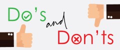 Do's & Don't's