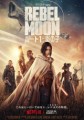「REBEL MOON パート1：炎の子」ﾚﾋﾞｭｰ☆