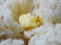バターご飯って・・・