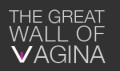 ザ・グレート・ウォール・オブ・ヴァギナ